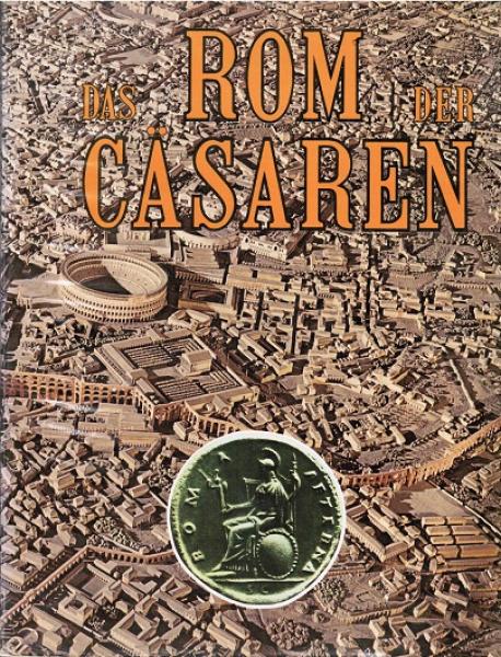 Das Rom der Cäsaren.
