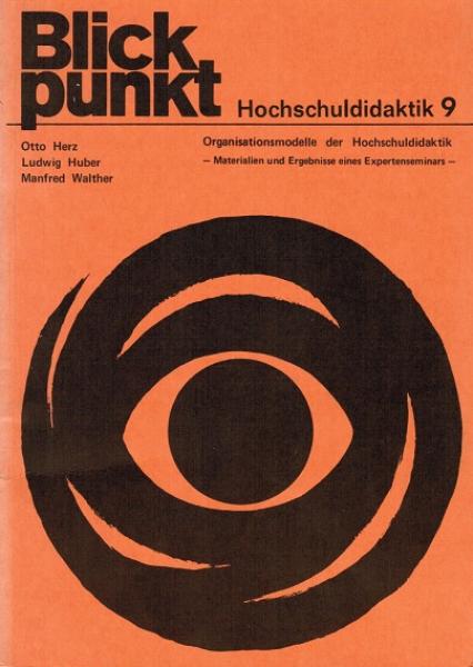 Organisationsmodelle der Hochschuldidaktik : Materialien u. Ergebnisse e. Expertenseminars.