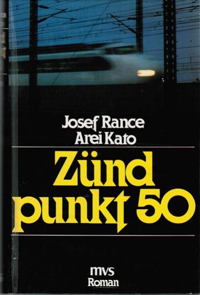 [Zündpunkt fünfzig] ; Zündpunkt 50 : Roman.