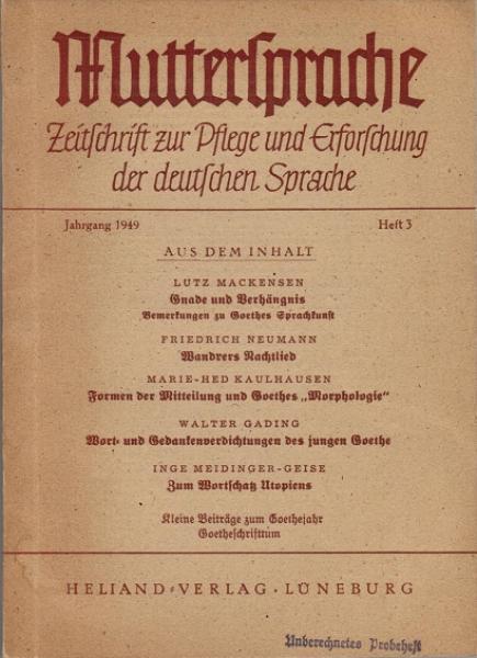 Muttersprache. Zeitschrift zur Pflege und Erforschung der deutschen Sprache; Jg. 1949, Heft 3.
