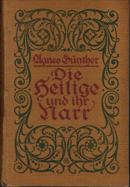 Die Heilige und ihr Narr : [2 Tle in 1 Bd. geb.] ; Bd. 1, 2.