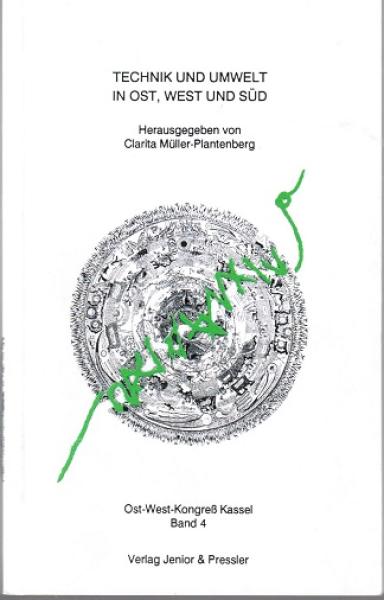 Technik und Umwelt in Ost, West und Süd