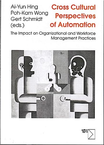 Cross cultural perspectives of automation. The impact on Organizational and Workforce Management Practices.