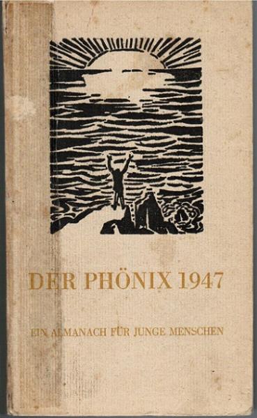 Der Phönix 1947. Ein Almanach für junge Menschen.