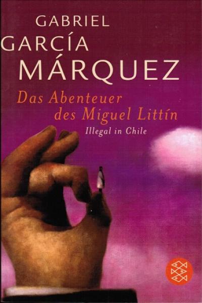Das Abenteuer des Miguel Littín : illegal in Chile.