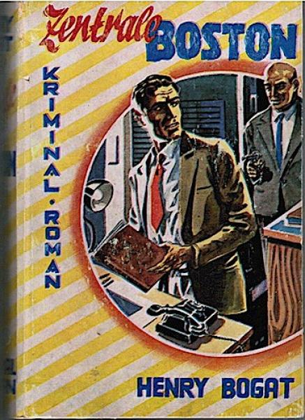 Zentrale Boston. Kriminal-Roman.