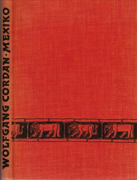 Mexiko. Versuch über das Unzerstörbare