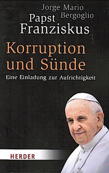Korruption und Sünde : eine Einladung zur Aufrichtigkeit.