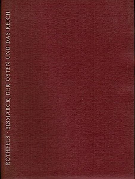 Bismarck, der Osten und das Reich