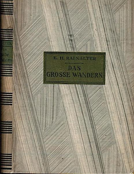 Das große Wandern. Roman
