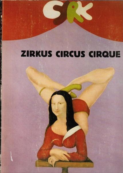 Zirkus Circus Cirque. Ausstellungsband zu den 28. Berliner Festwochen 1978