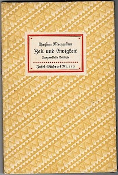 Zeit und Ewigkeit. Ausgewählte Gedichte (= Insel-Bücherei, Nr. 112)