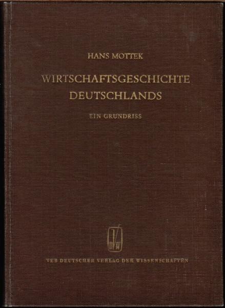 Wirtschaftsgeschichte Deutschlands. Ein Grundriss. Band II: Von der Zeit der Französischen Revolution bis zur Zeit der Bismarckschen Reichsgründung