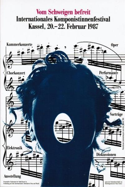 Vom Schweigen befreit. Internationales Komponistinnenfestival Kassel, 20.-22. Februar 1987