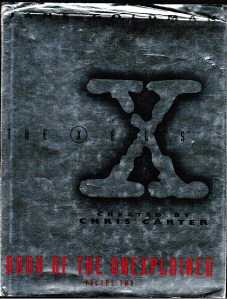 The X-Files. Book of the Unexplaines Volume II