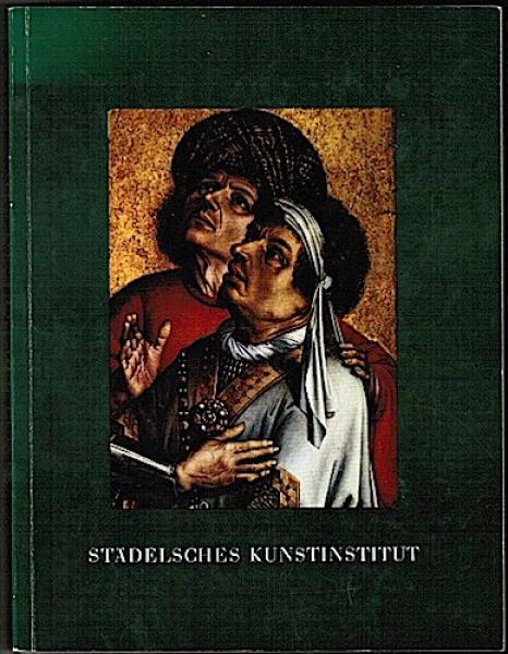 Städelsches Kunstinstitut. Verzeichnis der Gemälde aus dem Besitz des Städelschen Kunstinstituts und der Stadt Frankfurt
