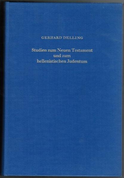 Studien zum Neuen Testament und zum hellenistischen Judentum. Gesammelte Aufzätze 1950-1968