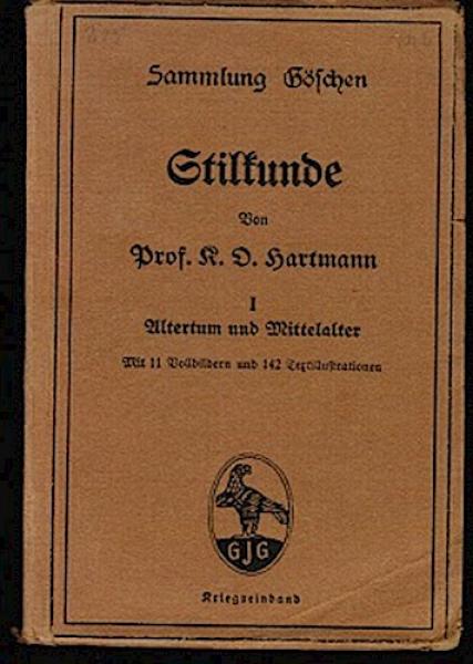Stilkunde. Band I: Altertum und Mittelalter (= Sammlung Göschen; 80)