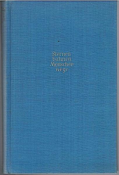 Sternenbahnen - Menschenwege. Einführung in die heutige Astrologie. Mit 33 Zeichnungen