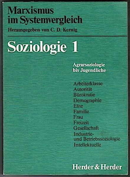 Soziologie. Band 1: Agrarsoziologie bis jugendliche (= Marxismus im Systemvergleich)