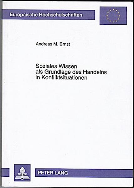 Soziales Wissen als Grundlage des Handelns in Konfliktsituationen