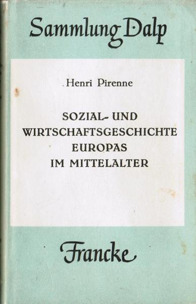 Sozial- und Wirtschaftsgeschichte Europas im Mittelalter.