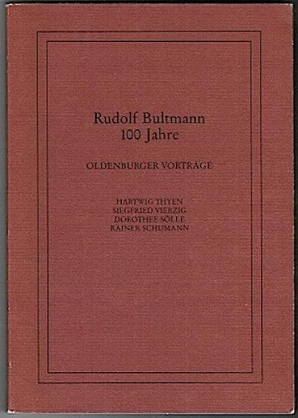 Rudolf Bultmann 100 Jahre