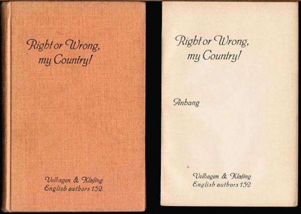 Right or wrong my country! Or the immorality of english policy confessed by english authors. Auszüge aus den Werken englischer Historiker und Politiker (= English Authors Band 152)