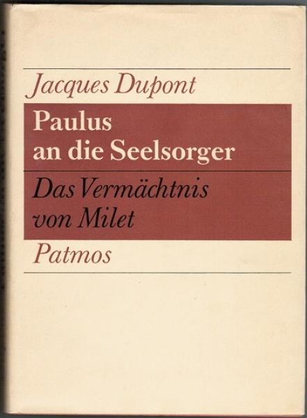 Paulus an die Seelsorger. Das Vermächtnis von Milet (= Kommentare und Beiträge zum Alten und Neuen Testament)