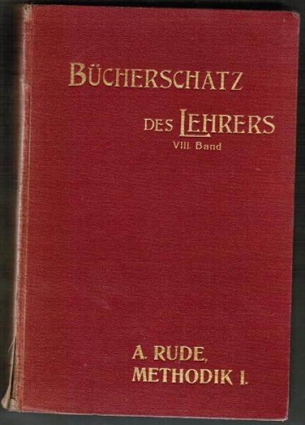 Methodik des gesamten Volksschulunterrichts. Unter besonderer Berücksichtigung der neueren Bestrebungen. Evangelische Ausgabe, Bd. 1: Methodik des Gesinnungs- und des Sprachunterrichts. 1. Evangelischer Religionsunterricht. 2. Geschichtsunterricht. 3. Deu