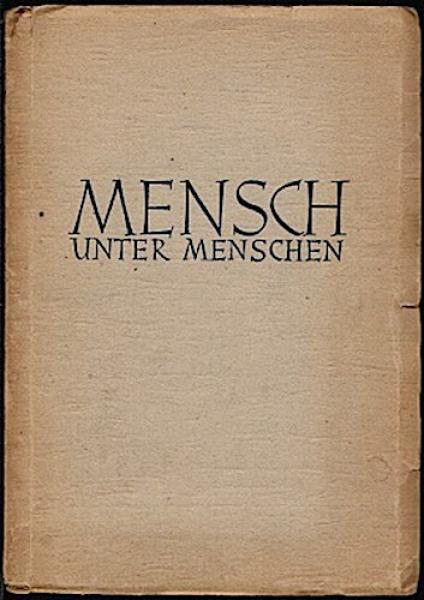 Mensch unter Menschen. Schicksal und Anteil in Dichtung und Spruchweisheit