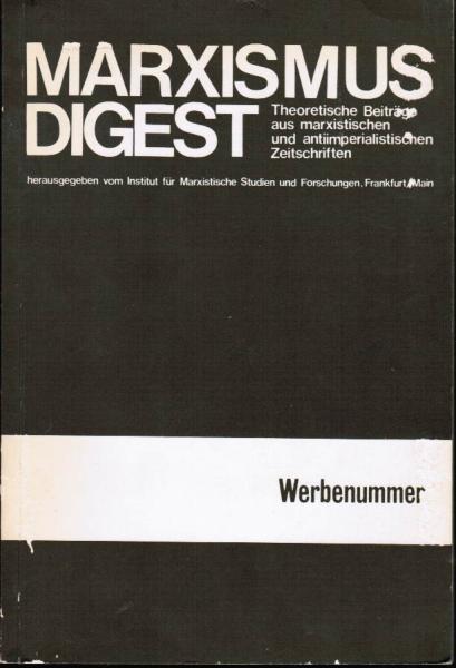 Marxismus Digest. Theoretische Beiträge aus marxistischen und antiimperialistischen Zeitschriften