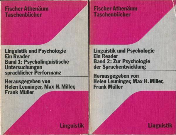 Linguistik und Psychologie. Ein Reader. Band I: Psycholinguistische Untersuchungen sprachlicher Performanz; Band II: Zur Psychologie der Sprachentwicklung