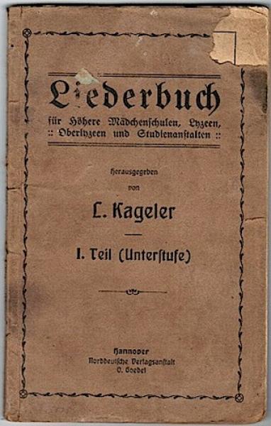 Liederbuch für höhere Mädchenschulen, Lyzeen, Oberlyzeen und Studienanstalten. I. Teil (Unterstufe)