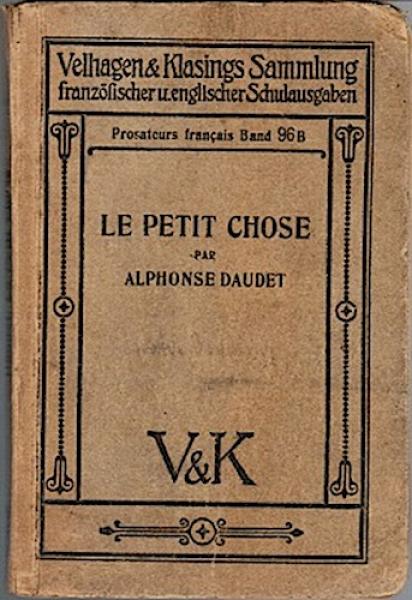 Le petit chose (= Prosateurs francais; Bd. 96, Ausg. B)