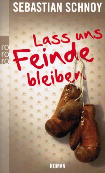 Lass uns Feinde bleiben