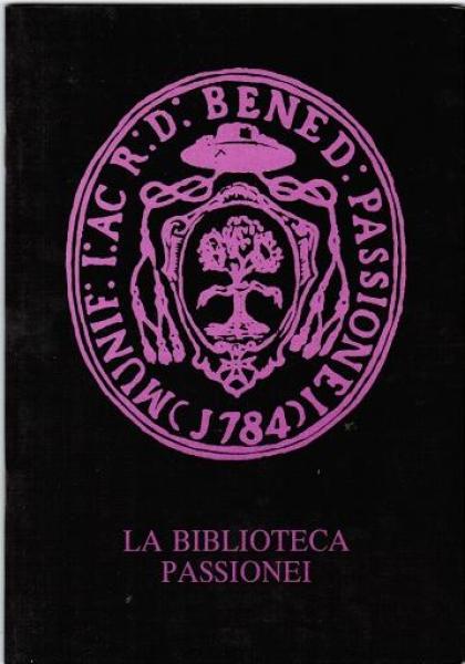 La Biblioteca Passionei nel bicentenario della sua fondazione (19 aprile 1784 - 19 aprile 1984). Cenni storici