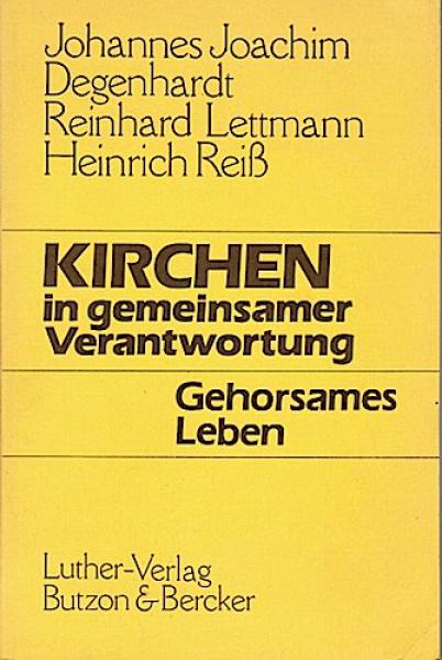 Kirchen in gemeinsamer Verantwortung - gehorsames Leben