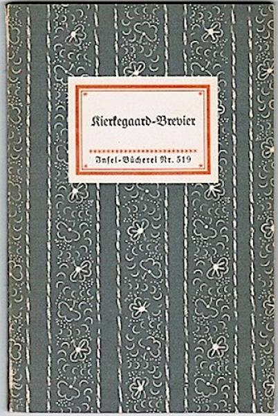 Kierkegaard-Brevier (= Insel-Bücherei, Nr. 519)
