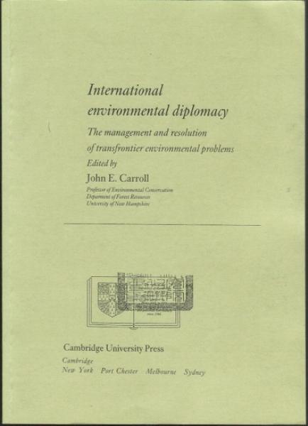 International environmental diplomacy. The management and resolution of transfrontier environmental problems