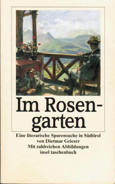 Im Rosengarten - Eine literarische Spurensuche in Südtirol