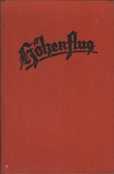 Höhenflug. Werkgedanken für unsere deutsche Jugend