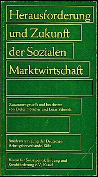 Herausforderung und Zukunft der Sozialen Marktwirtschaft