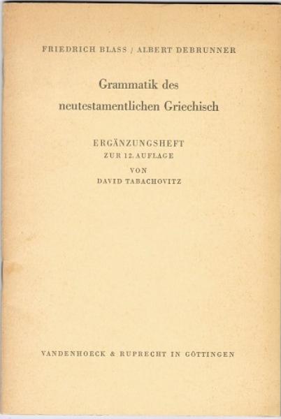 Grammatik des neutestamentlichen Griechisch. Ergänzungsheft zur 12. Auflage