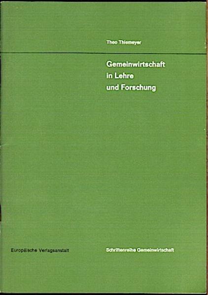 Gemeinwirtschaft in Lehre und Forschung (= Schriftenreihe Gemeinwirtschaft Nr. 13)