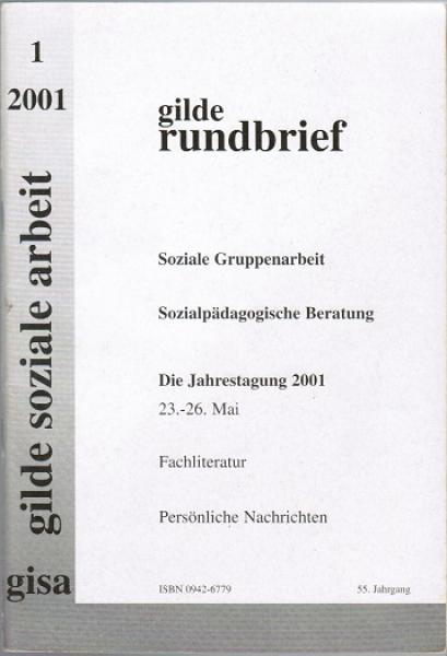 gilde rundbrief der Gilde Soziale Arbeit (GiSA), 55. Jahrgang, Heft 1, 2001