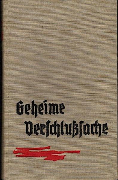 Geheime Verschlußsache. Erstes Buch