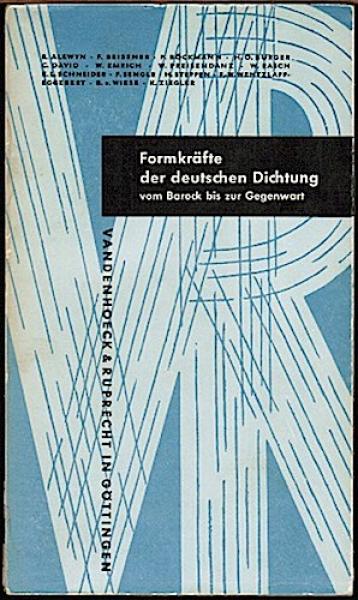 Formkräfte der deutschen Dichtung vom Barock bis zur Gegenwart. Vorträge gehalten im Deutschen Haus, Paris 1961/ 1962 (= Kleine Vandenhoeck-Reihe - Sonderband 1)