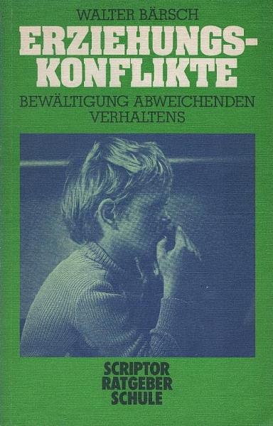 Erziehungskonflikte - Bewältigung abweichenden Verhaltens