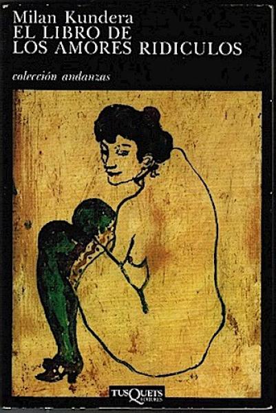 El Libro de los Amores Ridiculos (= colección andanzas, n° 44)